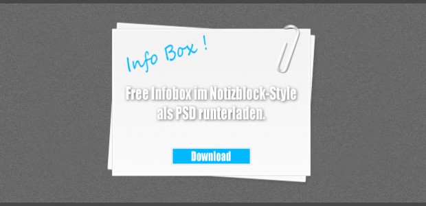   Hier haben wir mal eine Infobox im Design eines Notizblocks erstellt. Die Infobox liegt als .psd vor und darf frei benutzt und verändert werden. Der Download idt kostenlos.   […]